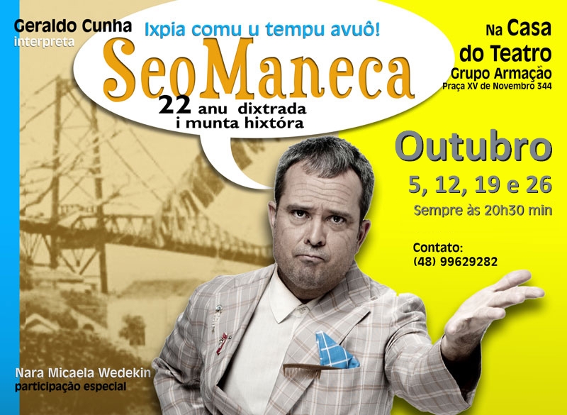Espetáculo “Seo Maneca”, com Geraldo Cunha