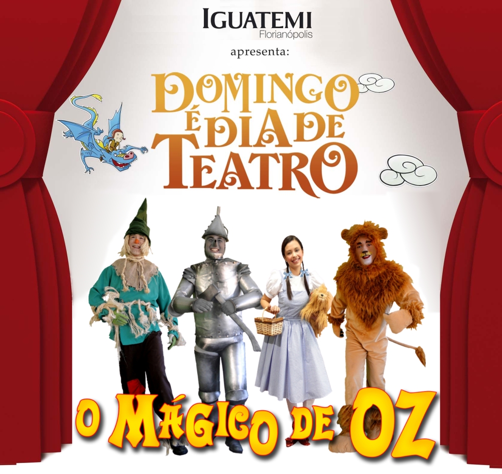 Domingo é Dia de Teatro - "O mágico de Oz"
