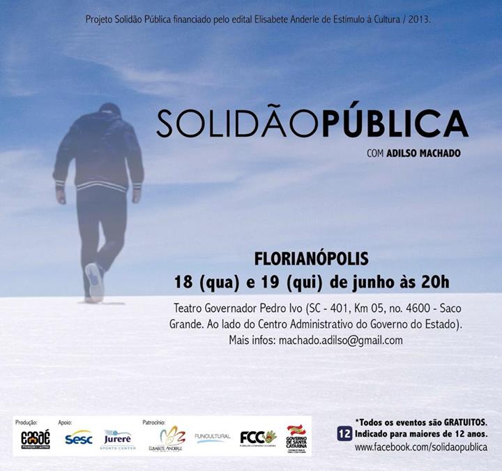 Espetáculo "Solidão Pública", com Adilso Machado