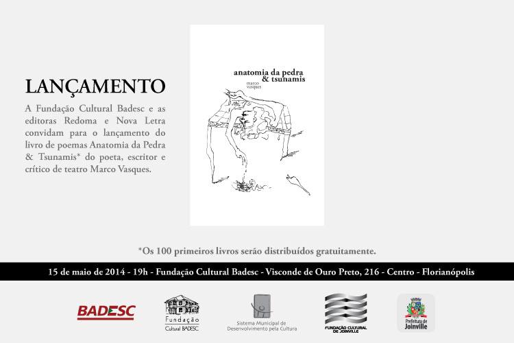 Lançamento do livro de poemas Anatomia da Pedra & Tsunamis, de Marco Vasques