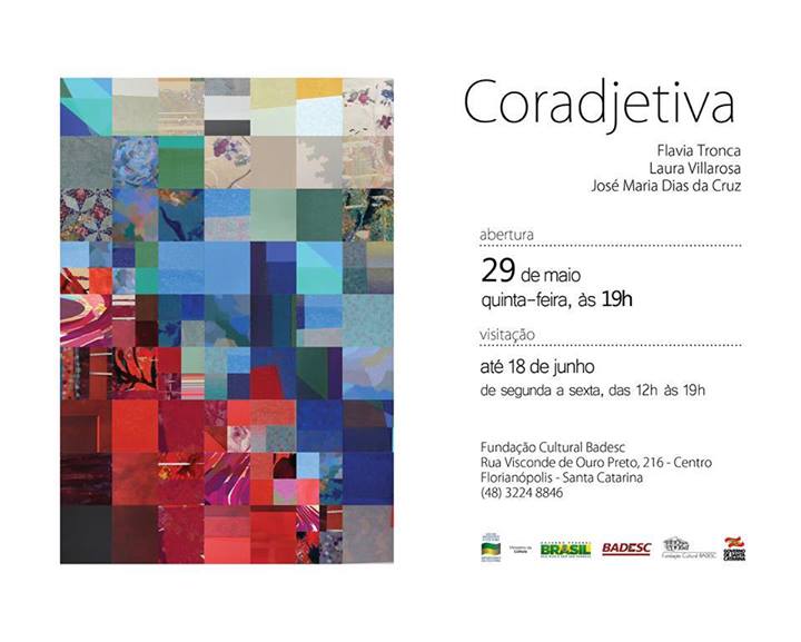 Exposição Coradjetiva, de José Maria Dias, Flavia Tronca e Laura Villarosa