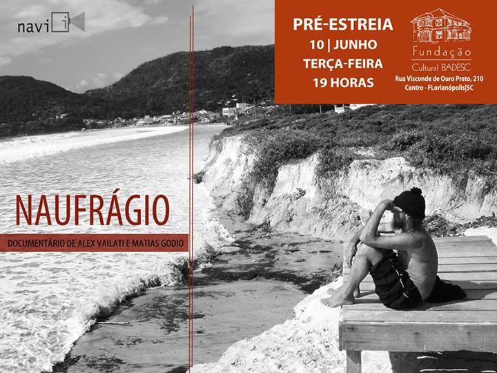 Lançamento do documentário "Naufrágio", de Alex Vailati e Matías Godio