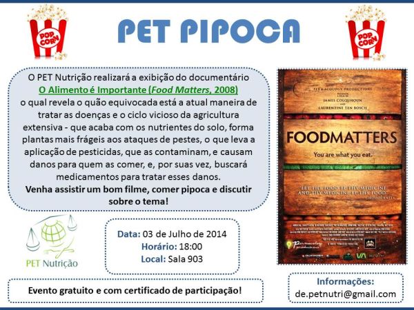 PET Pipoca exibe documentário "O Alimento é Importante"