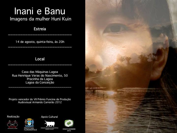 Estreia do documentário Inani e Banu - Imagens da Mulher Huni-Kuin