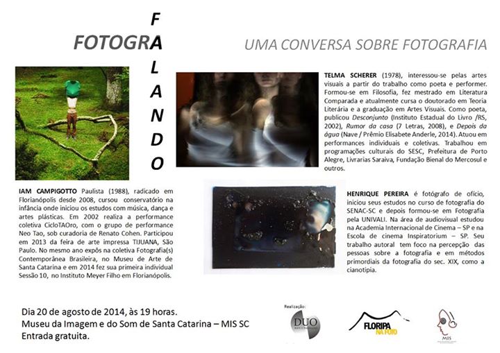 Fotografalando, com os artistas Telma Scherer, Iam Campigotto e Henrique Pereira