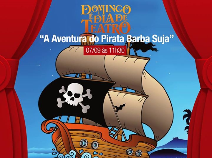 "A Aventura do Pirata Barba Suja" - Domingo é dia de Teatro