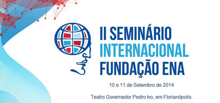 2º Seminário Internacional Fundação ENA