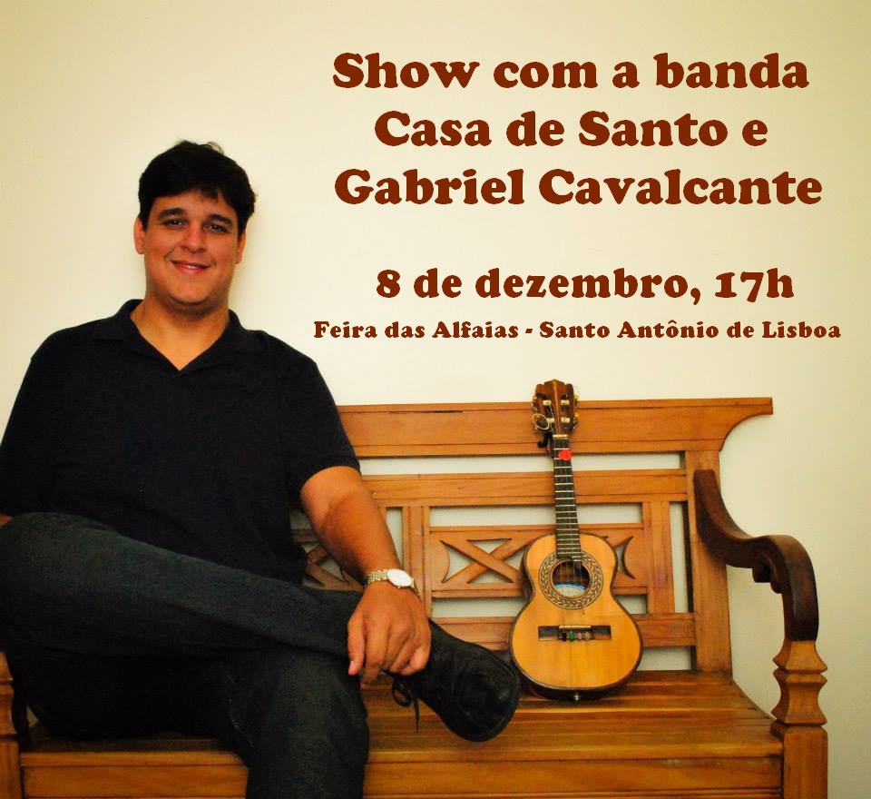 Show com a banda Casa de Santo e Gabriel Cavalcante