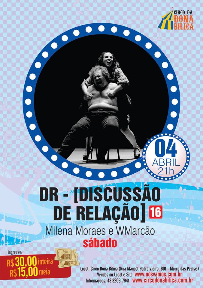 Espetáculo D.R.[ Discussão de Relação] com Milena Moraes e WMarcão