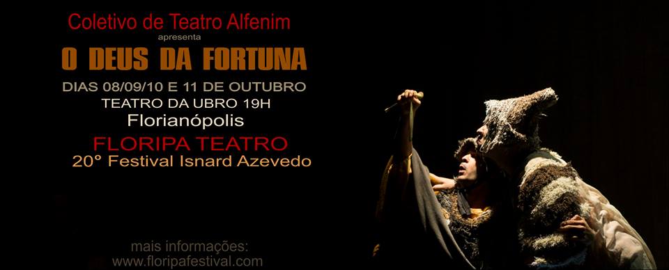 "O Deus da Fortuna" no Floripa Teatro - 20º Festival Isnard Azevedo