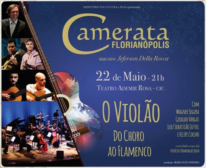 Camerata Florianópolis apresenta "O Violão” - Do Choro ao Flamenco