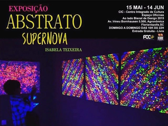 Exposição Abstrato Supernova, da artista plástica Isabela Teixeira