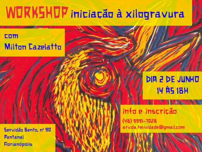 Workshop "Iniciação à XiloGravura", com Milton Cazelatto