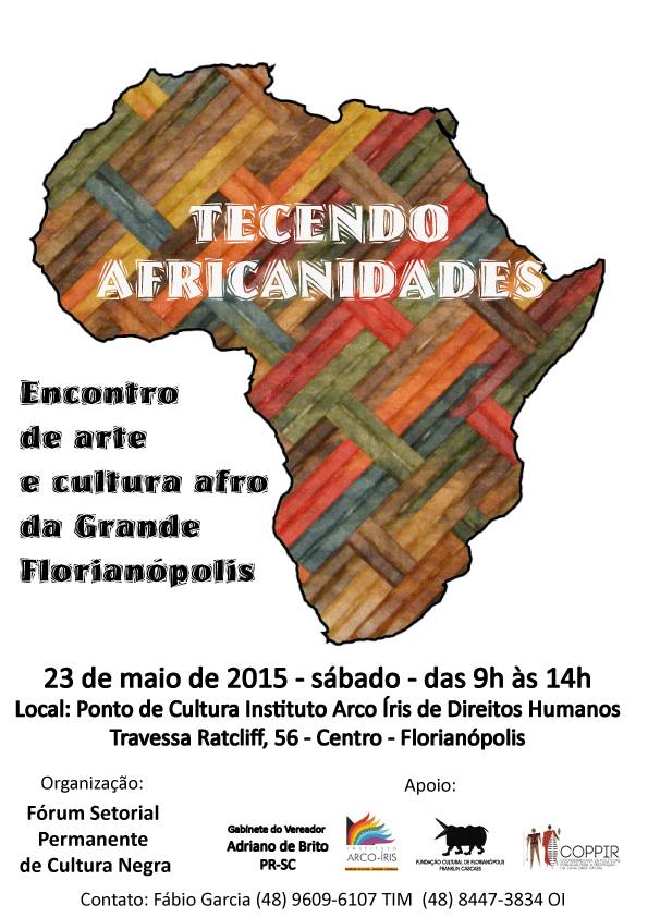 Tecendo Africanidades - encontro de arte e cultura afro da Grande Florianópolis