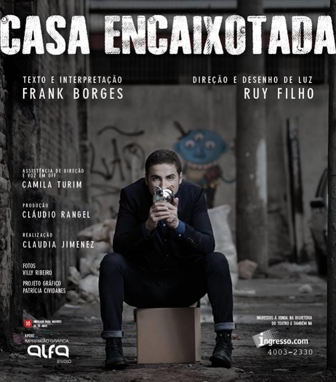 Apresentação teatral "Casa Encaixotada", com Frank Borges (SP)