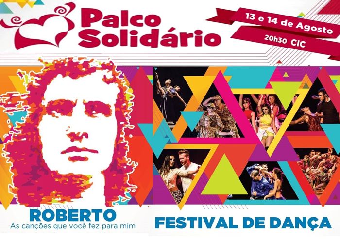 Palco Solidário 2015 apresenta Festival de Dança e musical com canções de Roberto Carlos