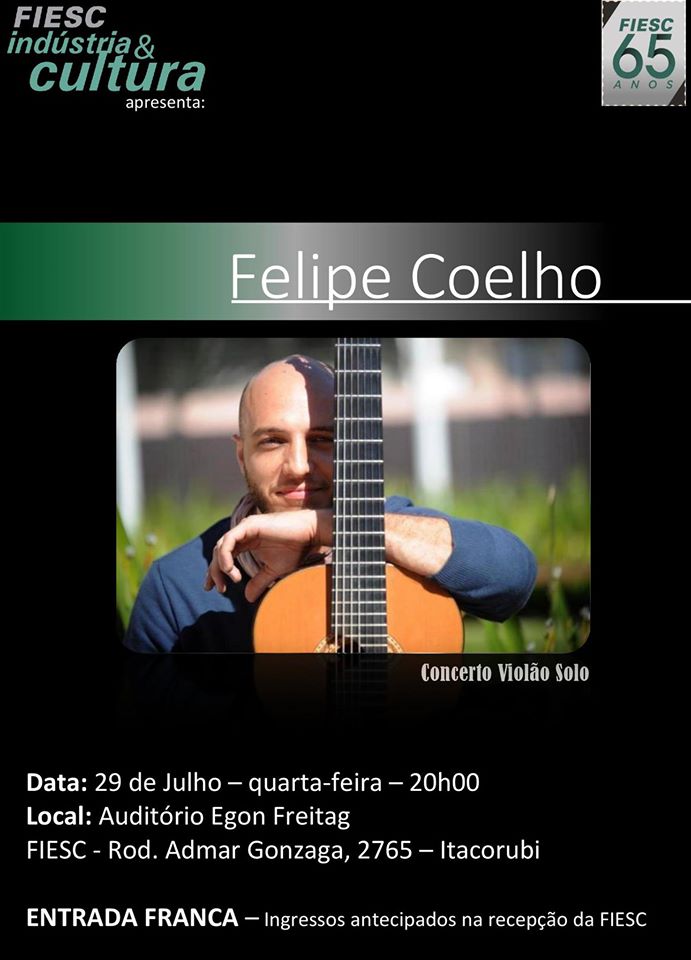 Show gratuito de Violão Solo com Felipe Coelho - FIESC Indústria e Cultura