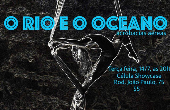 Grupo InVersos - Acrobacias aéreas apresenta espetáculo "O Rio e o Oceano"