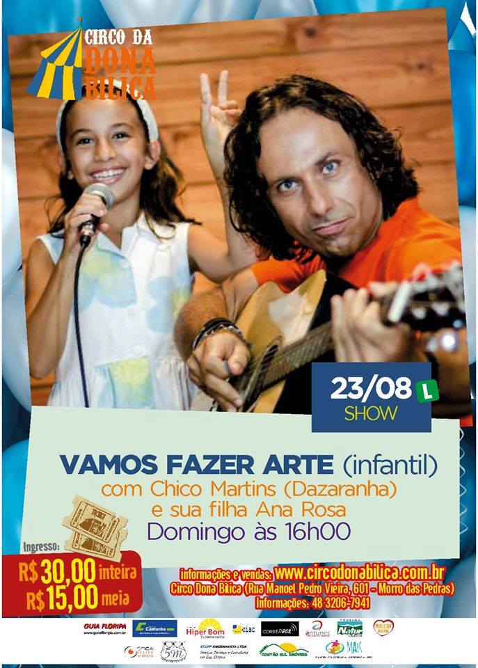 Show Infantil "Vamos Fazer Arte", com Chico Martins e sua filha Ana Rosa