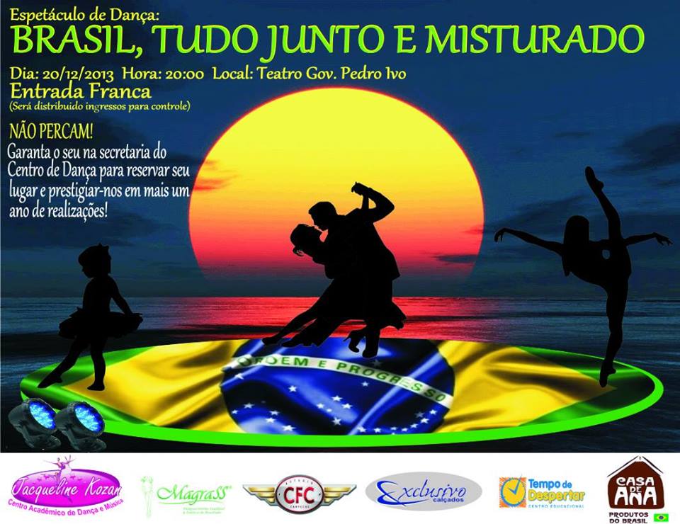 Espetáculo de Dança "Brasil, tudo junto e misturado"
