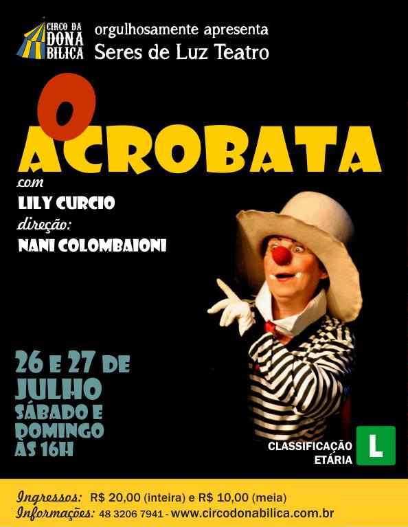 Circo Dona Bilica apresenta espetáculo "O Acrobata"