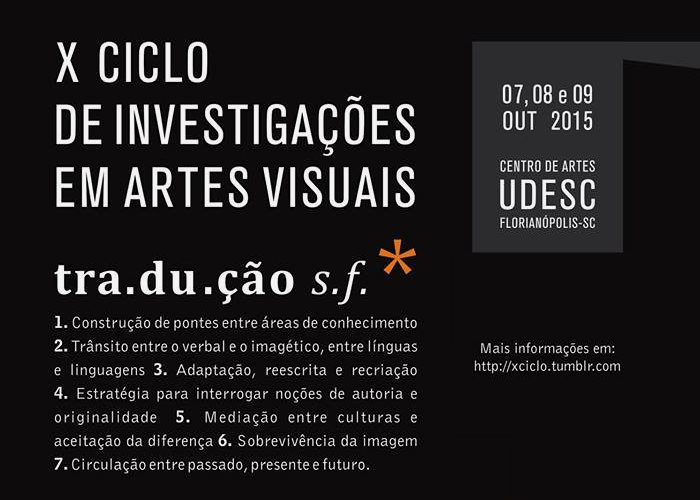 X Ciclo de Investigações em Artes Visuais da Udesc