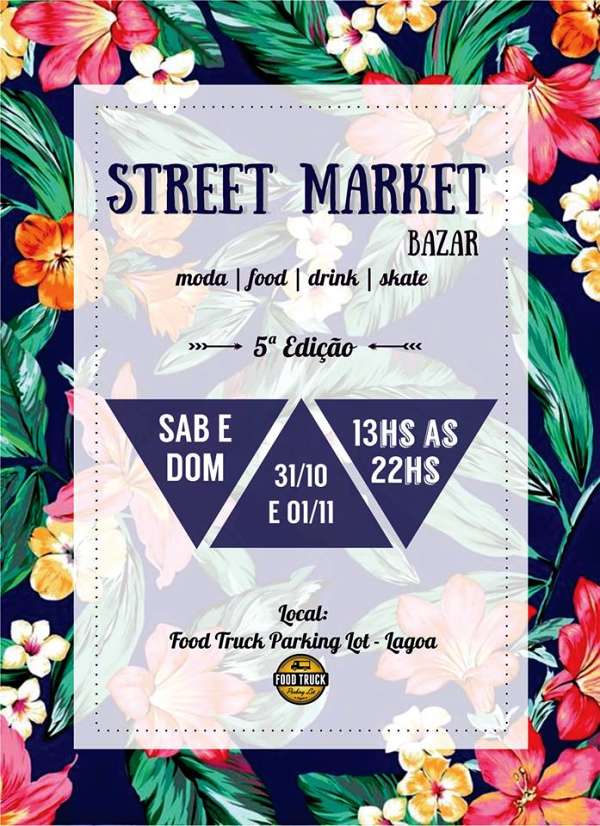 5ª edição do Street Market Bazar reúne moda, Food Trucks e skate