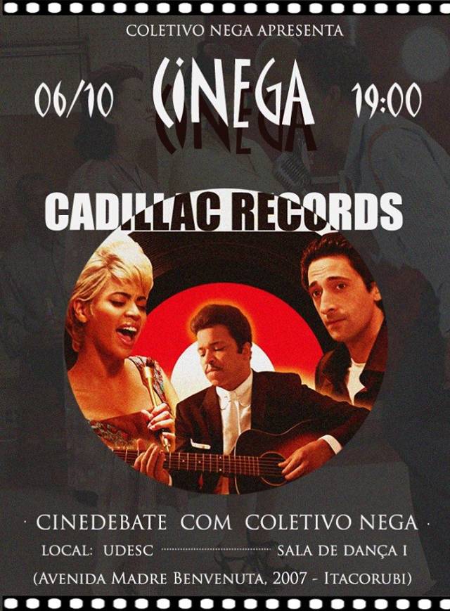 CINEGA exibe "Cadillac Records" (2008)