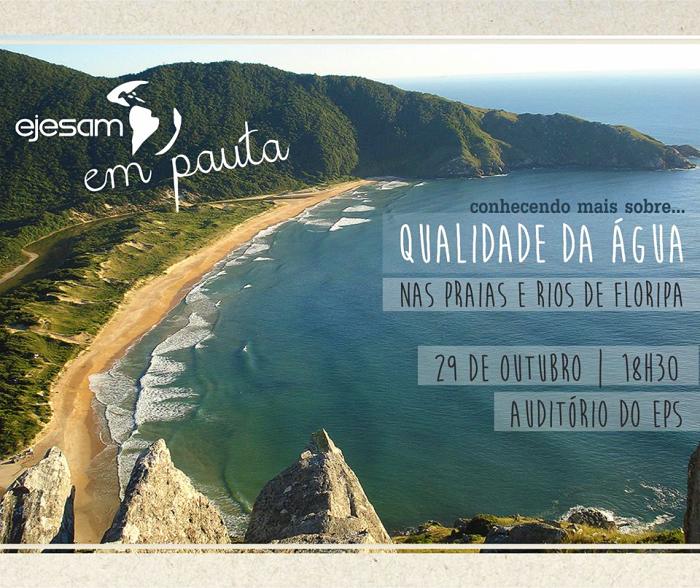 Palestra gratuita "Qualidade da Água nas Praias e Rios de Floripa" - EJESAM em Pauta