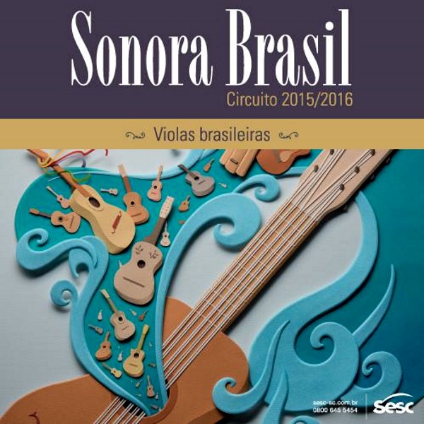 Mostra Sonora Brasil apresenta concertos gratuitos "Violas Brasileiras"