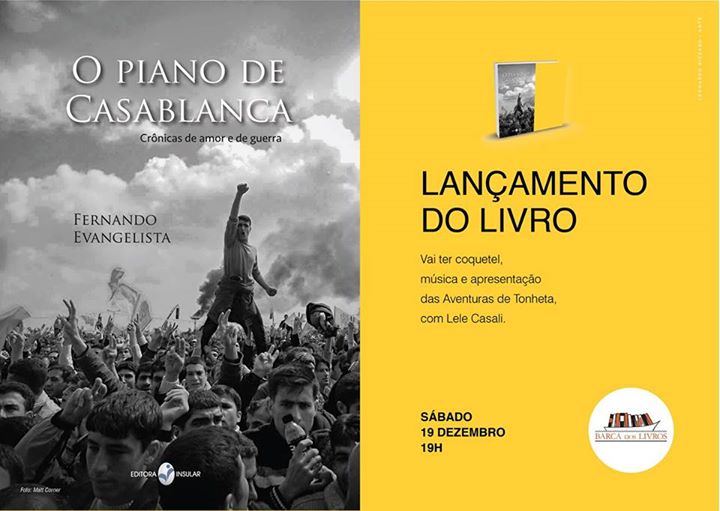 Lançamento do livro "O Piano de Casablanca" do jornalista Fernando Evangelista