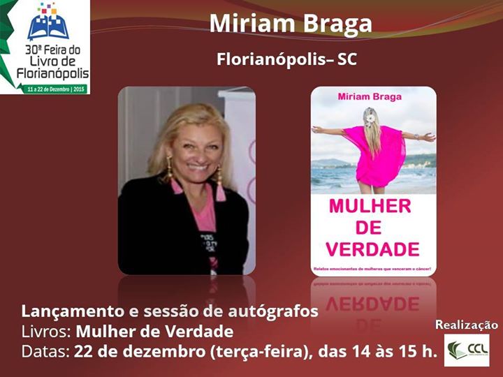 Lançamento do livro e sessão de autógrafos "Mulher de Verdade" de Miriam Braga