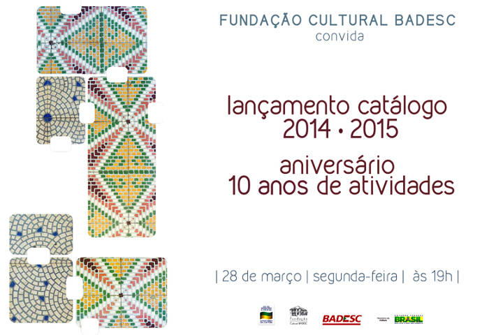 Lançamento do Catálogo 2014-2015 e Aniversário de 10 anos da Fundação Cultural Badesc