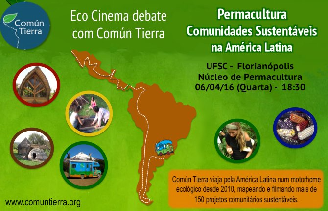 Eco Cinema debate com Común Tierra na UFSC: Permacultura na América Latina