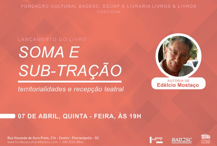 Lançamento do livro "Soma e Sub-tração" do professor de teatro Edélcio Mostaço