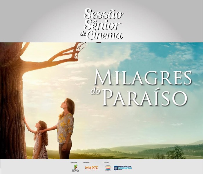 Melodrama "Milagres do Paraíso" de graça para idosos na 5ª Sessão Sênior de Cinema