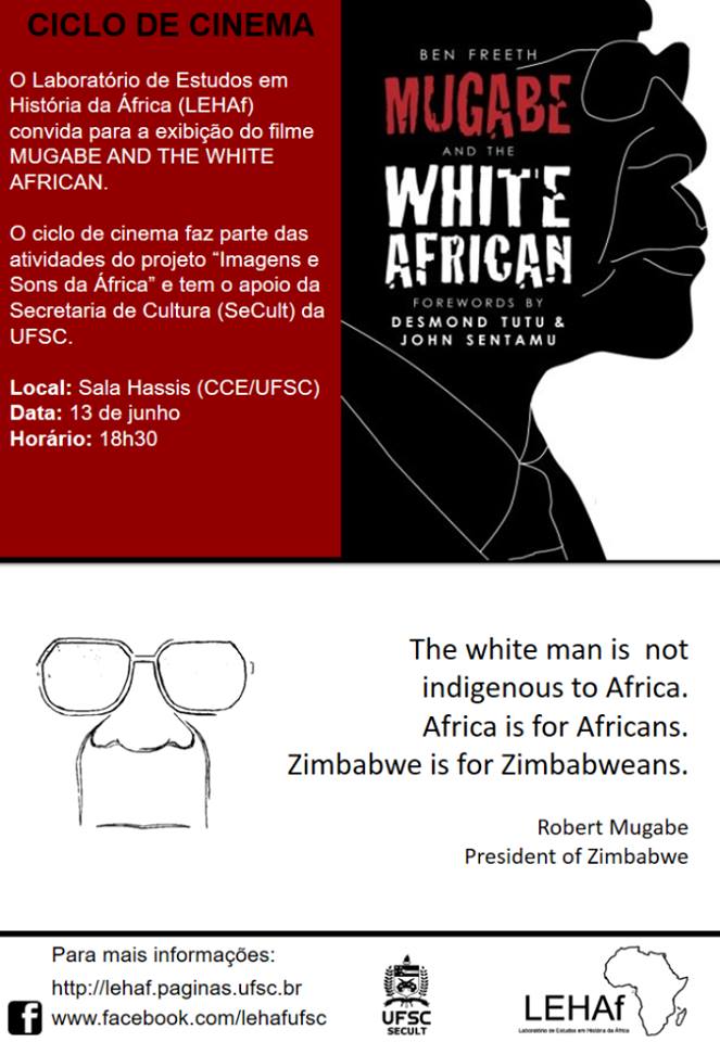 Projeto Imagens e Sons da África exibe filme "Mugabe and the white african"