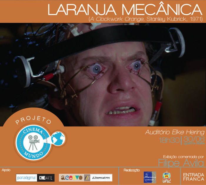 Projeto Cinema Mundo realiza exibição comentada do filme "Laranja Mecânica" de Stanley Kubrick