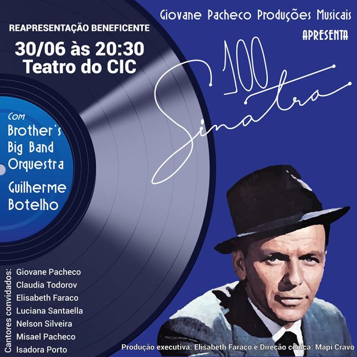 Reapresentação do espetáculo "100 Sinatra" em homenagem a Frank Sinatra