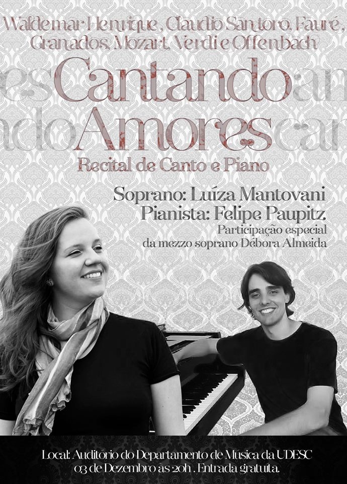 Recital Cantando Amores - Luíza Mantovani (canto) e Felipe Paupitz (piano)