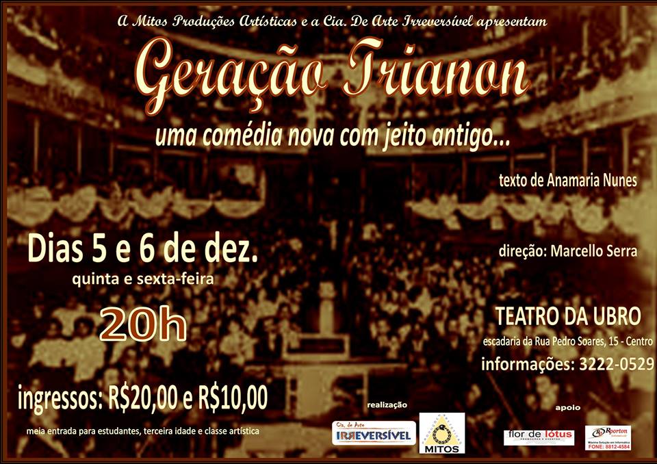 Espetáculo: Geração Trianon, de Anamaria Nunes