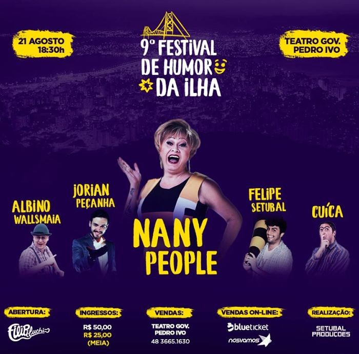 9º Festival de Humor da Ilha com Nany People