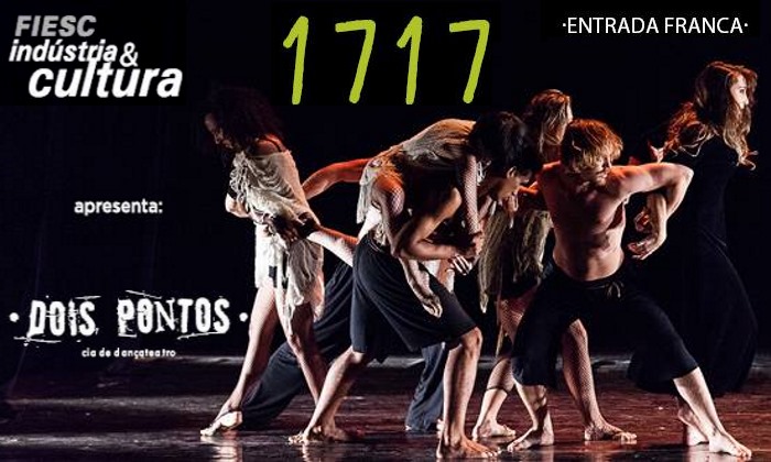 Apresentação gratuita do espetáculo de dança "1717" no Fiesc Indústria e Cultura