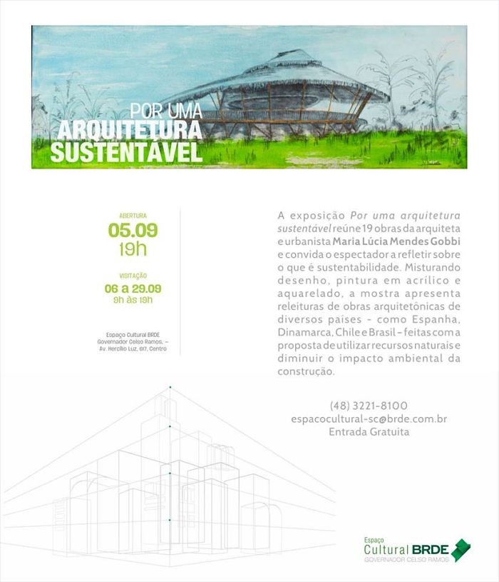 Exposição "Por uma Arquitetura Sustentável" de Maria Lúcia Mendes Gobbi