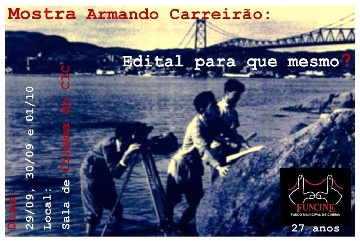 Mostra Armando Carreirão em alusão aos 27 anos do Fundo Municipal de Cinema (Funcine)