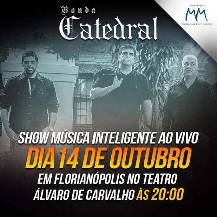 Show "Música Inteligente Ao Vivo" da Banda Catedral