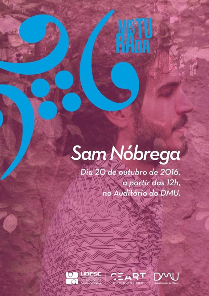 Misturada Musical apresenta show gratuito com Sam Nóbrega