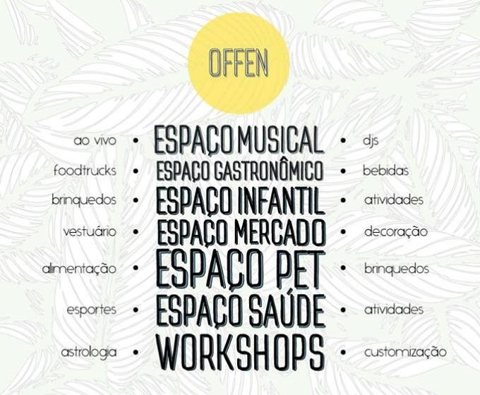 OFFEN a céu aberto reúne Espaço Gastronômico, Musical, Kids, Pet, Saúde, Mercado e Workshops
