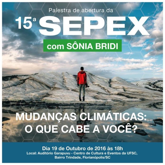 Palestra de abertura da 15ª Sepex com jornalista Sônia Bridi "Mudanças Climáticas: o que cabe a você"