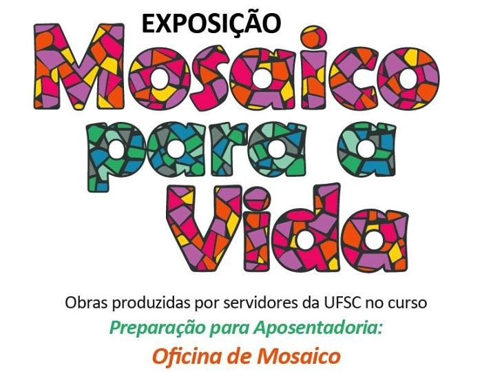 Exposição "Mosaico para a Vida" com obras dos servidores da UFSC